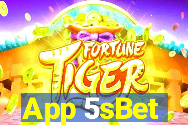 App 5sBet